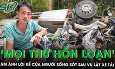 Nạn nhân thoát chết trong vụ lật xe tải ở Quảng Ngãi: ‘Mọi thứ hỗn loạn, tôi chỉ biết kêu cứu’
