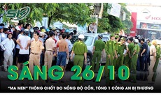 Sáng 26/10: 'Ma men' say xỉn lái xe máy thông chốt đo nồng độ cồn, tông 1 cán bộ công an bị thương