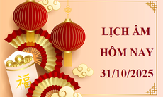Lịch âm 31/10 - Âm lịch hôm nay 31/10 - Lịch vạn niên ngày 31/10/2025