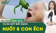 Bản tin Y tế 8/10: Nuốt 8 con ếch sống chữa đau lưng, cụ bà suýt mất mạng 