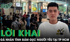 Lời khai của gã nhân tình đâm gục người yêu trên vỉa hè tại TP HCM