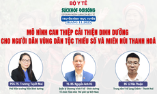 Tọa đàm trực tuyến: Mô hình can thiệp cải thiện dinh dưỡng cho người dân vùng dân tộc thiểu số và miền núi Thanh Hoá