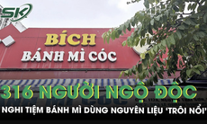 Hơn 300 người ngộ độc sau khi ăn bánh mì, nghi do nguyên liệu trôi nổi