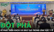 Đột phá phát triển khoa học công nghệ, đổi mới sáng tạo, chuyển đổi số và đào tạo nhân lực trong lĩnh vực y tế