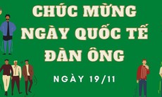 Những lời chúc ngày Quốc tế Đàn ông 19/11 hay và ý nghĩa nhất 2025