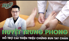 Hướng dẫn cách bấm huyệt trung phong giảm run tay chân 