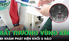 Bất ngờ phát hiện khối u ở não từ dấu hiệu bất thường vùng kín