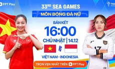 Xem trực tiếp đội tuyển nữ Việt Nam đấu Indonesia ở đâu, kênh nào ngày 14/12?