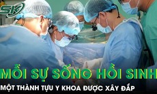 [PODCAST] TẬP 1 - Mỗi sự sống hồi sinh - Một thành tựu y khoa được xây đắp