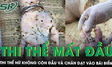 Phát hiện thi thể người phụ nữ không còn đầu và chân dạt vào bãi biển ở Quảng Nam