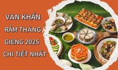 Văn khấn Rằm tháng Giêng 2025 chi tiết cầu năm mới no ấm, bình an