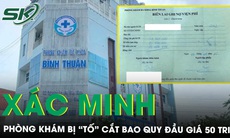 Xác minh thông tin phòng khám bị 'tố' cắt bao quy đầu với giá hơn 50 triệu 