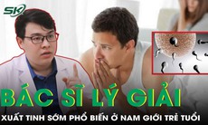 Vì sao xuất tinh sớm ngày càng phổ biến ở nam giới trẻ tuổi?
