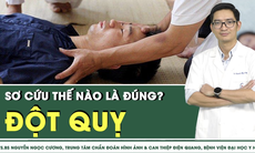 Sơ cứu người đột quỵ thế nào là đúng?