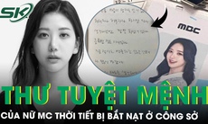 17 trang thư tuyệt mệnh đẫm nước mắt của nữ MC thời tiết ở Hàn Quốc bị đồng nghiệp bắt nạt