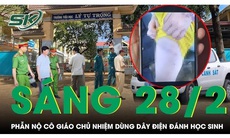 Sáng 28/2: Xác minh vụ cô giáo chủ nhiệm dùng dây điện rút lõi, đánh học sinh bầm tím cơ thể