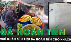 Chủ quán bún riêu bán 1,2 triệu đồng 3 bát đã trả lại tiền cho khách, chờ ngày được mở bán trở lại