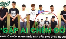 Bắt khẩn cấp nhóm thanh thiếu niên cầm dao ‘gặp ai chém đó’ trên đường để lấy 'số má'