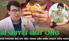 Bí quyết giữ vững phong độ đỉnh cao cho quý ông dù tiệc tùng liên miên trong ngày đầu năm mới