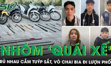 Bắt khẩn cấp nhóm ‘quái xế’ cầm tuýp sắt, vỏ chai bia đi náo loạn đường phố