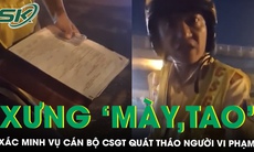 Tạm đình chỉ cán bộ CSGT quát tháo, xưng hô ‘mày, tao’ với người vi phạm ở TPHCM