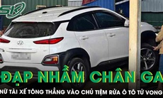 Lên cầu rửa xe, nữ tài xế đạp nhầm chân ga tông chủ tiệm rửa ô tô tử vong