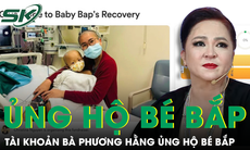 Dân mạng dậy sóng thông tin tài khoản của bà Nguyễn Phương Hằng lập quỹ quyên góp cho bé Bắp 