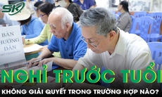 Những trường hợp công chức, viên chức không được giải quyết nghỉ hưu trước tuổi