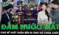 Cô dâu mang thai gặp tai nạn qua đời trước đám cưới 5 ngày, chú rể thất thần bên di ảnh