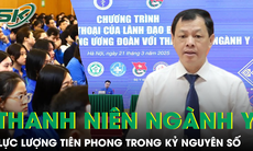 Thứ trưởng Bộ Y tế: “Thanh niên ngành y là lực lượng tiên phong trong kỷ nguyên số”