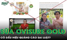 Dấu hiệu sai luật khi quảng cáo 'sữa Ovisure Gold là số 1'