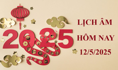 Lịch âm 12/5 - Âm lịch hôm nay 12/5 - Lịch vạn niên ngày 12/5/2025