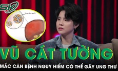 Căn bệnh khiến Vũ Cát Tường 3 tháng phải đi tầm soát ung thư một lần 