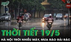 Thời tiết 19/5: Hà Nội trời nhiều mây, có mưa rào rải rác