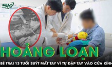 Bé trai 13 tuổi tự đập tay vào cửa kính, máu chảy ồ ạt, đau đớn, hoảng loạn