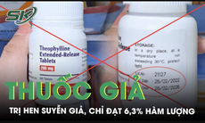 Phát hiện thuốc trị hen suyễn giả, chỉ đạt 6,3% hàm lượng