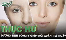 Thực hư dưỡng sinh đông y giúp 'hồi xuân' trẻ hoá tại các spa làm đẹp? 