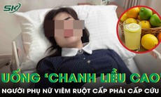 Uống nước chanh 'liều cao', người phụ nữ viêm ruột cấp phải nhập viện khẩn