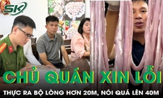 Chủ quán có lòng se điếu 40 m đã xin lỗi vì nói phóng đại
