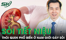 Sỏi tiết niệu ở nam giới gia tăng vào mùa hè, bác sĩ chỉ rõ thói quen gây hại bất ngờ 