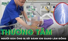 Thương tâm: Người đàn ông bị sét đánh tử vong khi đang làm đồng
