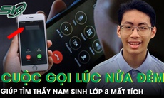 Tìm thấy nam sinh lớp 8 sau 10 ngày mất tích, gia đình hé lộ cuộc gọi giúp tìm được con