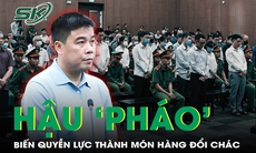 'Hậu Pháo' vung tiền từ Bắc đến Nam, biến quyền lực thành món hàng đổi chác