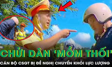 Phòng CSGT Công an tỉnh Đắk Lắk đề nghị chuyển cán bộ nói dân 'mồm thối' ra khỏi lực lượng