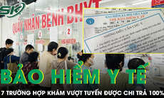 Từ 1/7, bảy trường hợp khám vượt tuyến được BHYT chi trả 100% chi phí điều trị