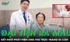 Đại tiện ra máu suốt 2 tháng, người phụ nữ phát hiện ung thư trực tràng di căn