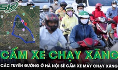 Chi tiết các tuyến đường ở Hà Nội sẽ cấm xe máy xăng từ 1/7/2026