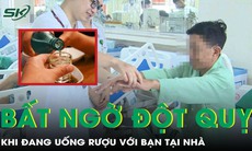 Người đàn ông 52 tuổi bất ngờ đột quỵ khi đang uống rượu với bạn tại nhà
