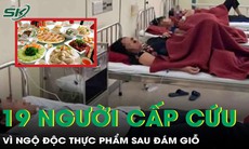 19 người nhập viện cấp cứu sau bữa giỗ, cụ bà 84 tuổi sốc nhiễm trùng nguy kịch