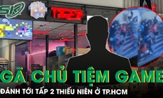Danh tính chủ tiệm game đánh tới tấp 2 thiếu niên, hé lộ nguyên nhân bất ngờ